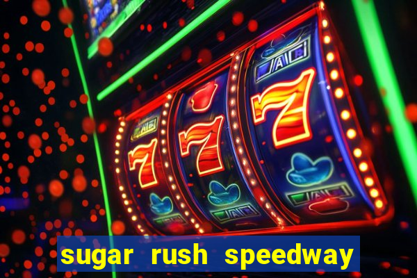 sugar rush speedway download android